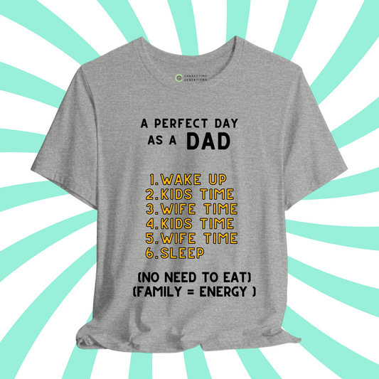 A Perfect Day as a Dad T-Shirt