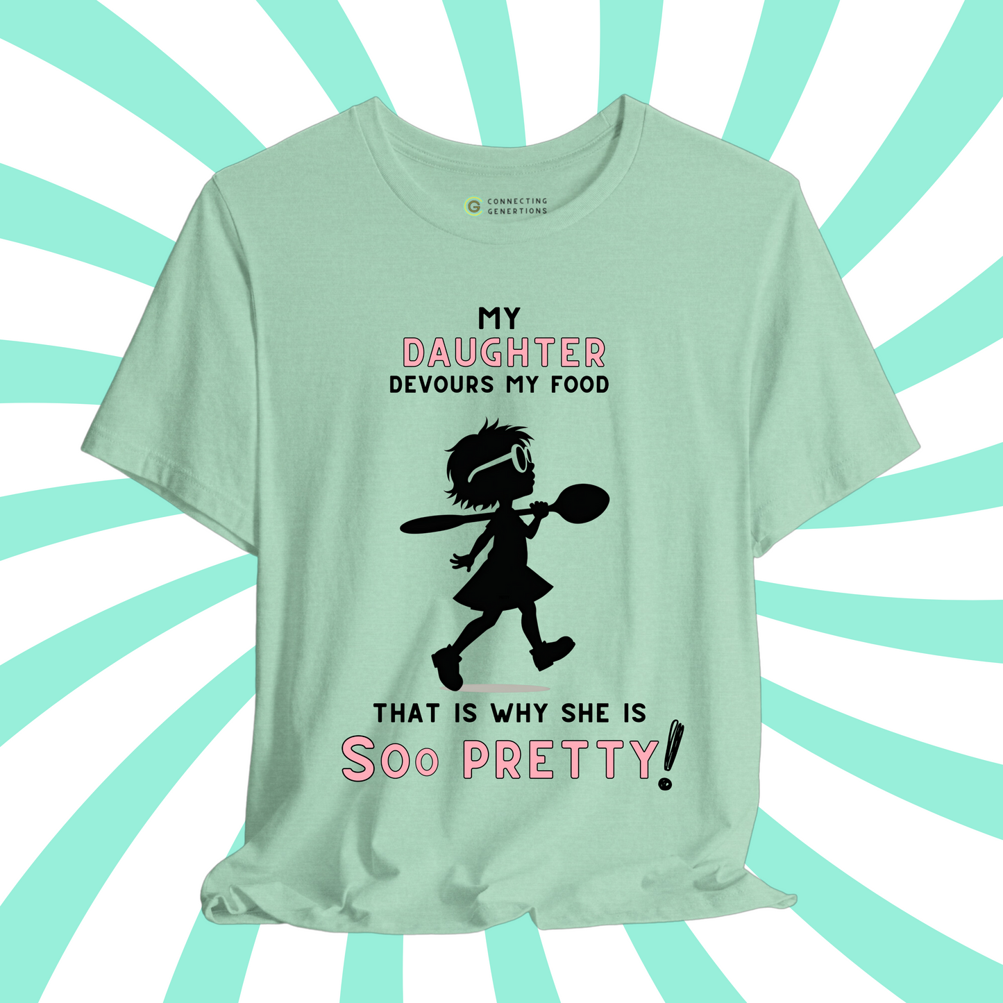 Pretty & Hungry Daughter T-Shirt