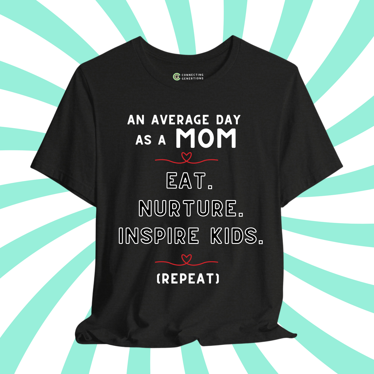 An Average Day as a Mom T-Shirt