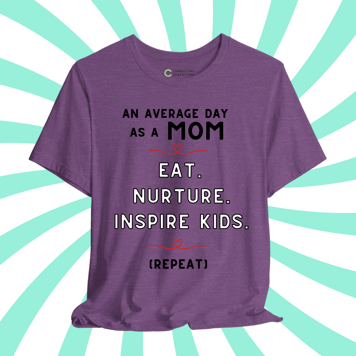 An Average Day as a Mom T-Shirt