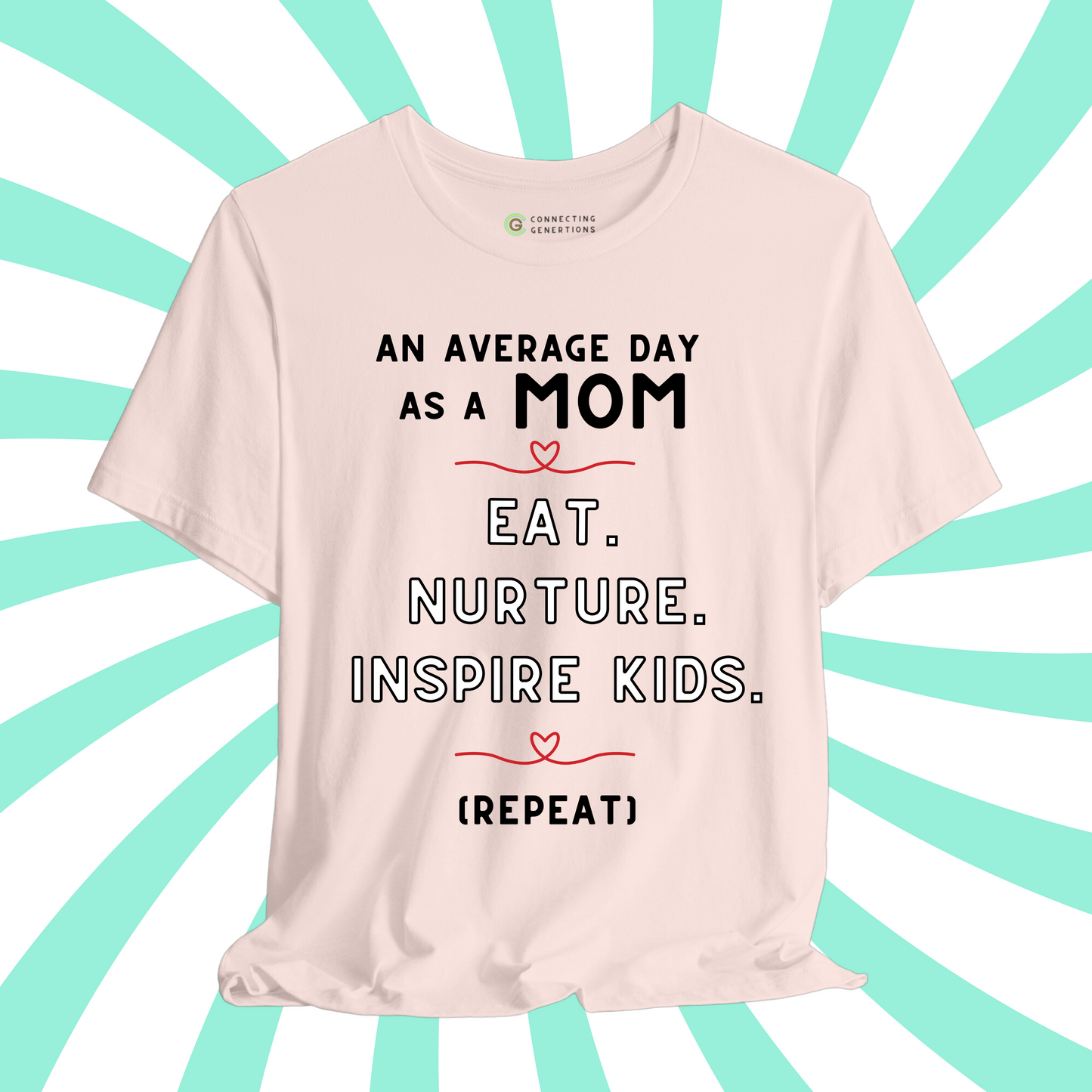 An Average Day as a Mom T-Shirt