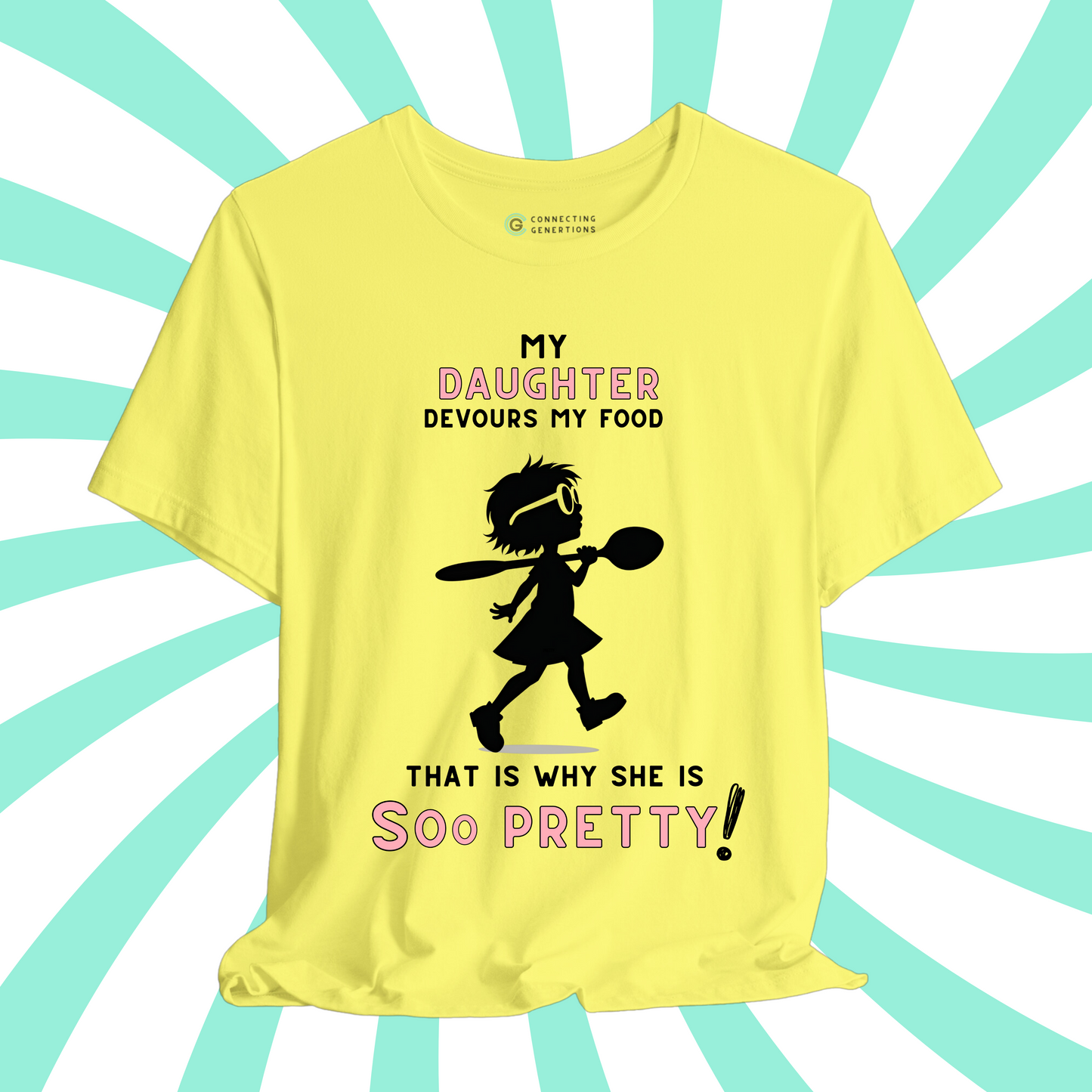 Pretty & Hungry Daughter T-Shirt