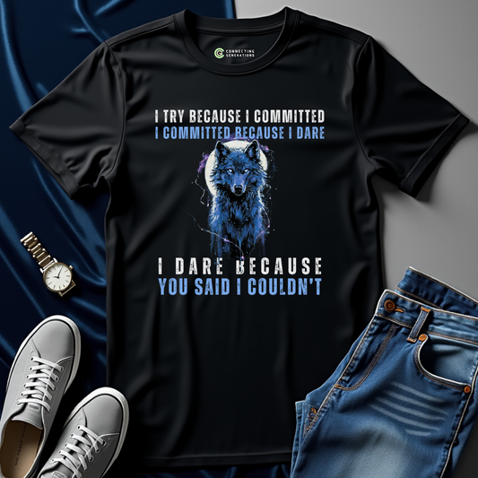 Dare to Defy Wolf T-Shirt