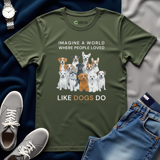 Dog-Like Love T-Shirt