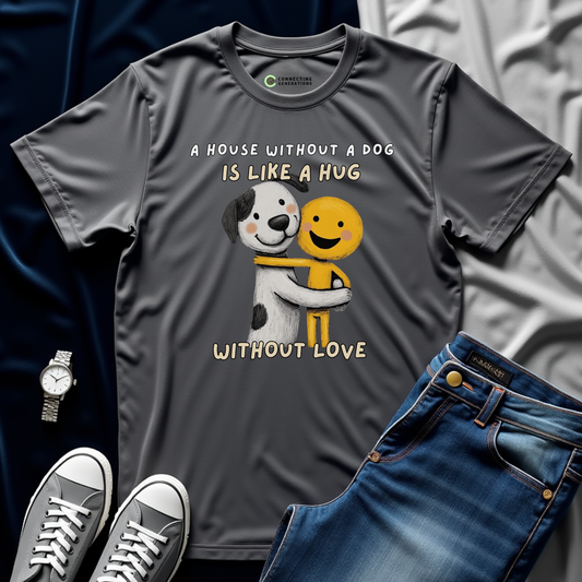 Hug Without Love T-Shirt