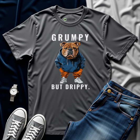 Grumpy But Drippy Bulldog T-Shirt